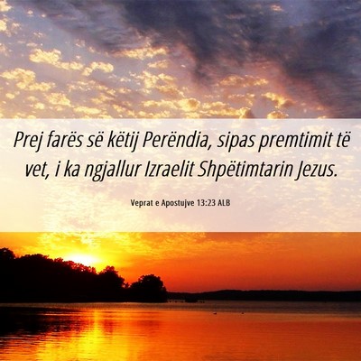 Picture 06 - Veprat e Apostujve 13:23 ALB - Prej farës së këtij Perëndia, sipas premtimit - Bible Verse Picture