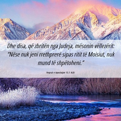 Picture 06 - Veprat e Apostujve 15:1 ALB - Dhe disa, që zbritën nga Judeja, mësonin - Bible Verse Picture