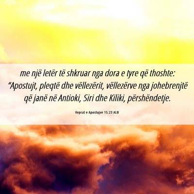 Picture 06 - Veprat e Apostujve 15:23 ALB - me një letër të shkruar nga dora e tyre që - Bible Verse Picture
