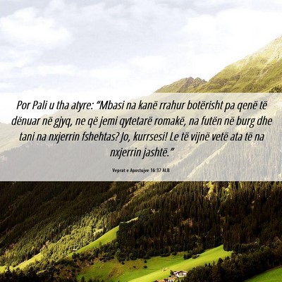 Picture 06 - Veprat e Apostujve 16:37 ALB - Por Pali u tha atyre: “Mbasi na kanë rrahur - Bible Verse Picture