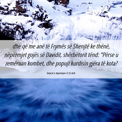 Picture 06 - Veprat e Apostujve 4:25 ALB - dhe që me anë të Frymës së Shenjtë ke - Bible Verse Picture