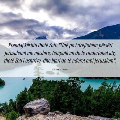 Picture 06 - Zakaria 1:16 ALB - Prandaj kështu thotë Zoti: 