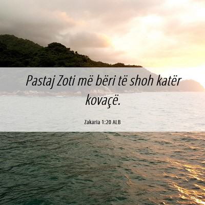 Picture 06 - Zakaria 1:20 ALB - Pastaj Zoti më bëri të shoh katër - Bible Verse Picture