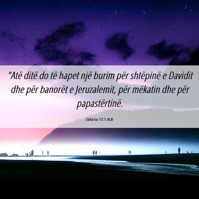 Picture 06 - Zakaria 13:1 ALB - 
