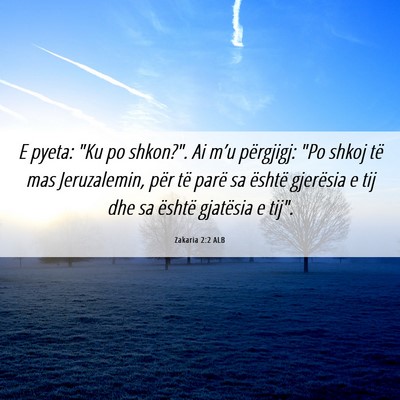 Picture 06 - Zakaria 2:2 ALB - E pyeta: 