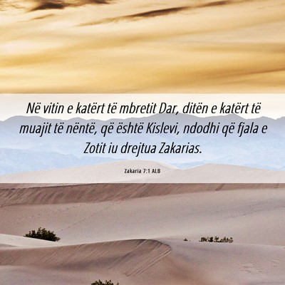 Picture 06 - Zakaria 7:1 ALB - Në vitin e katërt të mbretit Dar, ditën e - Bible Verse Picture
