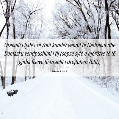 Picture 06 - Zakaria 9:1 ALB - Orakulli i fjalës së Zotit kundër vendit të - Bible Verse Picture