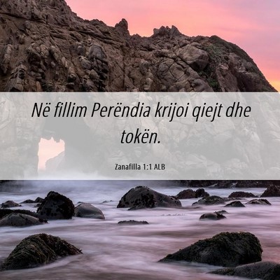 Picture 06 - Zanafilla 1:1 ALB - Në fillim Perëndia krijoi qiejt dhe - Bible Verse Picture