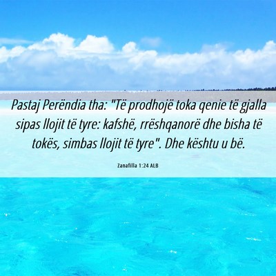 Picture 06 - Zanafilla 1:24 ALB - Pastaj Perëndia tha: 