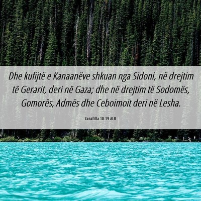 Picture 06 - Zanafilla 10:19 ALB - Dhe kufijtë e Kanaanëve shkuan nga Sidoni, në - Bible Verse Picture