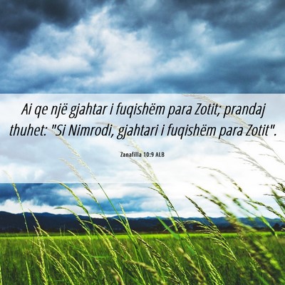 Picture 06 - Zanafilla 10:9 ALB - Ai qe një gjahtar i fuqishëm para Zotit; - Bible Verse Picture