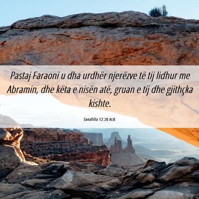 Picture 06 - Zanafilla 12:20 ALB - Pastaj Faraoni u dha urdhër njerëzve të tij - Bible Verse Picture