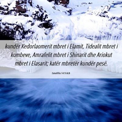 Picture 06 - Zanafilla 14:9 ALB - kundër Kedorlaomerit mbret i Elamit, Tidealit - Bible Verse Picture