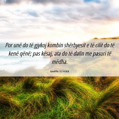 Picture 06 - Zanafilla 15:14 ALB - Por unë do të gjykoj kombin shërbyesit e të - Bible Verse Picture