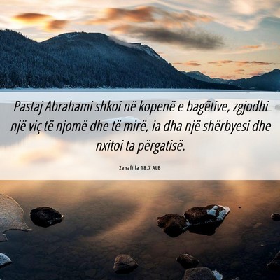 Picture 06 - Zanafilla 18:7 ALB - Pastaj Abrahami shkoi në kopenë e bagëtive, - Bible Verse Picture