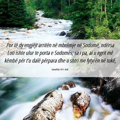 Picture 06 - Zanafilla 19:1 ALB - Por të dy engjëjt arritën në mbrëmje në - Bible Verse Picture