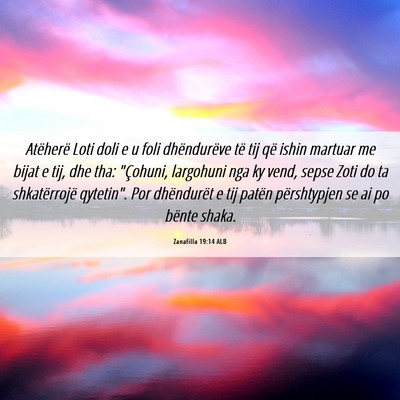 Picture 06 - Zanafilla 19:14 ALB - Atëherë Loti doli e u foli dhëndurëve të tij - Bible Verse Picture