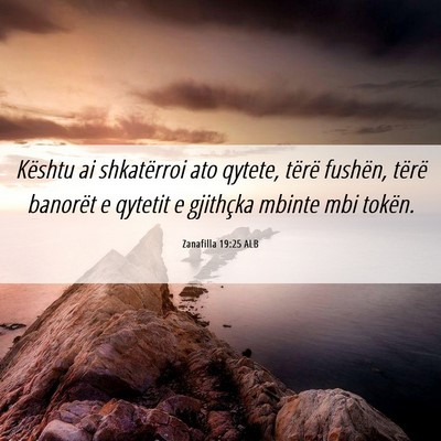Picture 06 - Zanafilla 19:25 ALB - Kështu ai shkatërroi ato qytete, tërë - Bible Verse Picture