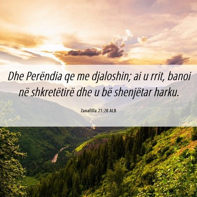 Picture 06 - Zanafilla 21:20 ALB - Dhe Perëndia qe me djaloshin; ai u rrit, banoi - Bible Verse Picture