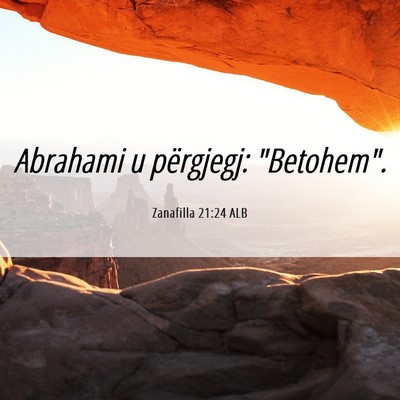 Picture 06 - Zanafilla 21:24 ALB - Abrahami u përgjegj: - Bible Verse Picture