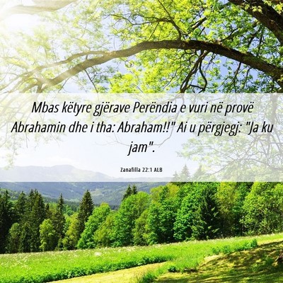 Picture 06 - Zanafilla 22:1 ALB - Mbas këtyre gjërave Perëndia e vuri në provë - Bible Verse Picture