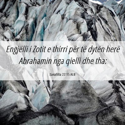 Picture 06 - Zanafilla 22:15 ALB - Engjëlli i Zotit e thirri për të dytën herë - Bible Verse Picture
