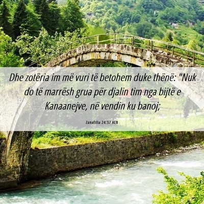 Picture 06 - Zanafilla 24:37 ALB - Dhe zotëria im më vuri të betohem duke - Bible Verse Picture