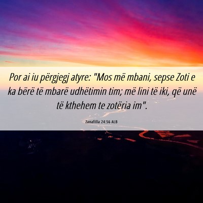 Picture 06 - Zanafilla 24:56 ALB - Por ai iu përgjegj atyre: 