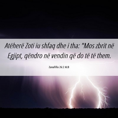 Picture 06 - Zanafilla 26:2 ALB - Atëherë Zoti iu shfaq dhe i tha: 