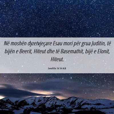 Picture 06 - Zanafilla 26:34 ALB - Në moshën dyzetvjeçare Esau mori për grua - Bible Verse Picture