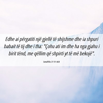 Picture 06 - Zanafilla 27:31 ALB - Edhe ai përgatiti një gjellë të shijshme dhe - Bible Verse Picture