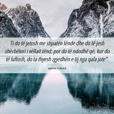 Picture 06 - Zanafilla 27:40 ALB - Ti do të jetosh me shpatën tënde dhe do të - Bible Verse Picture