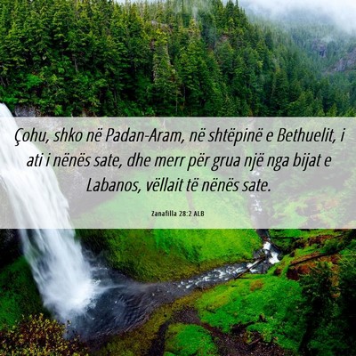 Picture 06 - Zanafilla 28:2 ALB - Çohu, shko në Padan-Aram, në shtëpinë e - Bible Verse Picture