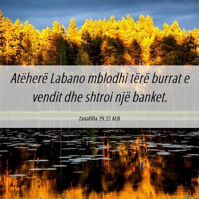 Picture 06 - Zanafilla 29:22 ALB - Atëherë Labano mblodhi tërë burrat e vendit - Bible Verse Picture