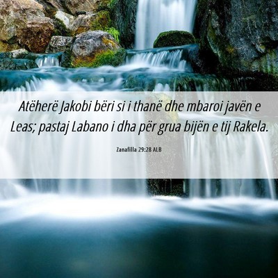 Picture 06 - Zanafilla 29:28 ALB - Atëherë Jakobi bëri si i thanë dhe mbaroi - Bible Verse Picture
