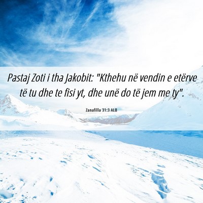 Picture 06 - Zanafilla 31:3 ALB - Pastaj Zoti i tha Jakobit: 