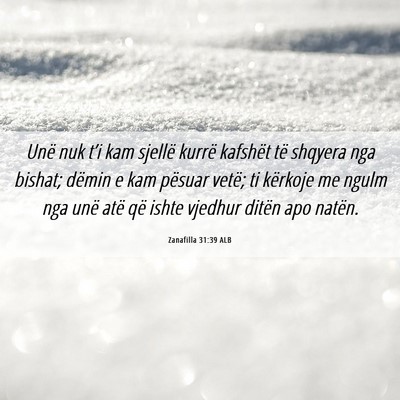 Picture 06 - Zanafilla 31:39 ALB - Unë nuk t’i kam sjellë kurrë kafshët të - Bible Verse Picture