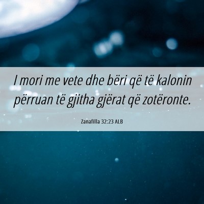 Picture 06 - Zanafilla 32:23 ALB - I mori me vete dhe bëri që të kalonin përruan - Bible Verse Picture