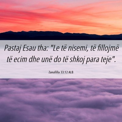 Picture 06 - Zanafilla 33:12 ALB - Pastaj Esau tha: 