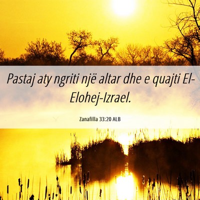 Picture 06 - Zanafilla 33:20 ALB - Pastaj aty ngriti një altar dhe e quajti - Bible Verse Picture