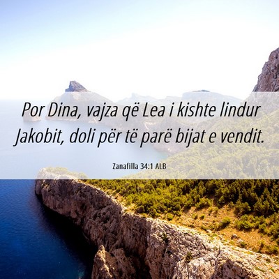 Picture 06 - Zanafilla 34:1 ALB - Por Dina, vajza që Lea i kishte lindur Jakobit, - Bible Verse Picture