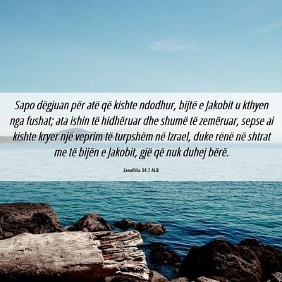 Picture 06 - Zanafilla 34:7 ALB - Sapo dëgjuan për atë që kishte ndodhur, - Bible Verse Picture
