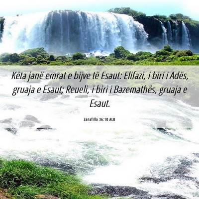 Picture 06 - Zanafilla 36:10 ALB - Këta janë emrat e bijve të Esaut: Elifazi, i - Bible Verse Picture