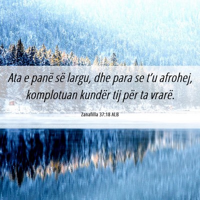 Picture 06 - Zanafilla 37:18 ALB - Ata e panë së largu, dhe para se t’u afrohej, - Bible Verse Picture
