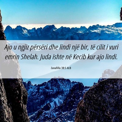Picture 06 - Zanafilla 38:5 ALB - Ajo u ngjiz përsëri dhe lindi një bir, të - Bible Verse Picture