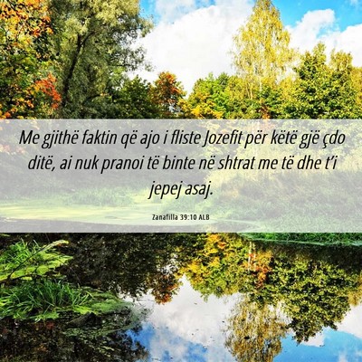 Picture 06 - Zanafilla 39:10 ALB - Me gjithë faktin që ajo i fliste Jozefit për - Bible Verse Picture