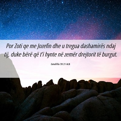 Picture 06 - Zanafilla 39:21 ALB - Por Zoti qe me Jozefin dhe u tregua dashamirës - Bible Verse Picture