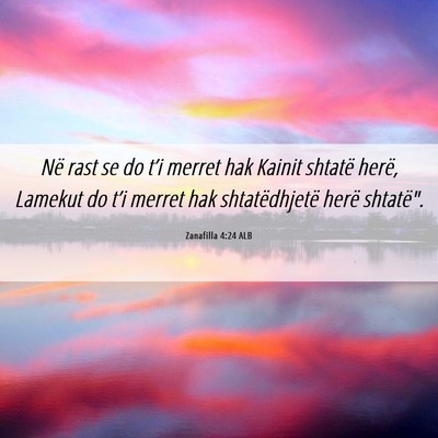 Picture 06 - Zanafilla 4:24 ALB - Në rast se do t’i merret hak Kainit shtatë - Bible Verse Picture