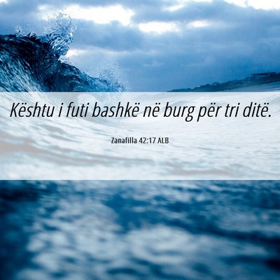 Picture 06 - Zanafilla 42:17 ALB - Kështu i futi bashkë në burg për tri - Bible Verse Picture