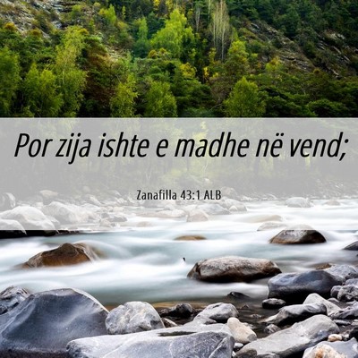 Picture 06 - Zanafilla 43:1 ALB - Por zija ishte e madhe në - Bible Verse Picture